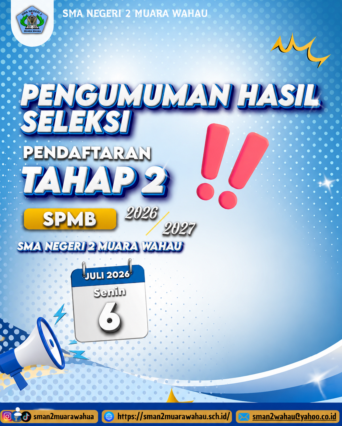 Pengumuman: Hasil Seleksi Penerimaan Peserta Didik Baru SPMB Tahap 2 SMA Negeri 2 Muara Wahau Tahun Ajaran 2026/2027